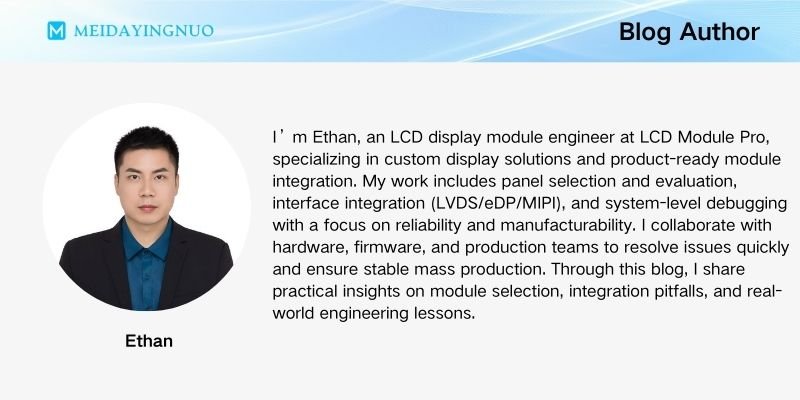 Blog author profile banner featuring Ethan, LCD display module engineer at LCD Module Pro, with a headshot and brief bio.